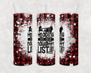 What naughty list, who me | 20 oz Skinny Tumbler Wrap | Digital Download | Sublimation image | png file