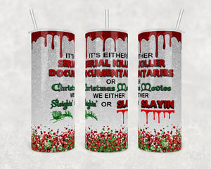 Slayin or Sleighin the wonder of Christmas | 20 oz Skinny Tumbler Wrap | Digital Download | Sublimation image | png file Ac