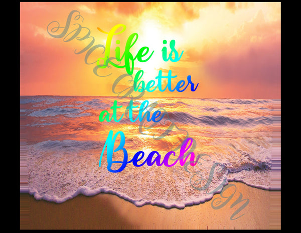 Life is Better at the Beach 20 oz skinny tumbler, sublimation or waterslide, DIGITAL DOWNLOAD, PNG