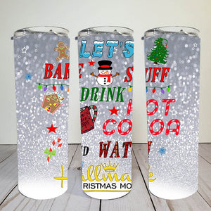 Christmas 20 oz skinny Tumbler wrap | Christmas Movie | Holiday Tumbler | Lets' Bake Stuff Drink Hot Cocoa and Watch Hallmark | PNG file