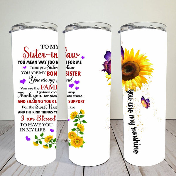 To my Sister-in-Law, White Background | 20 oz Skinny Digital wrap | tumbler graphic | sublimation graphic| PNG