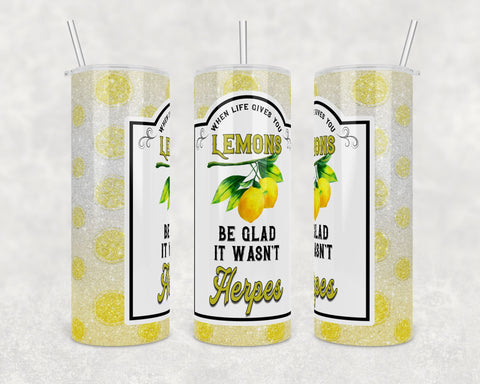 When Life Gives You Lemons, Not Herpes | Digital Download | Waterslide | Sublimation | PNG | Glitter Background