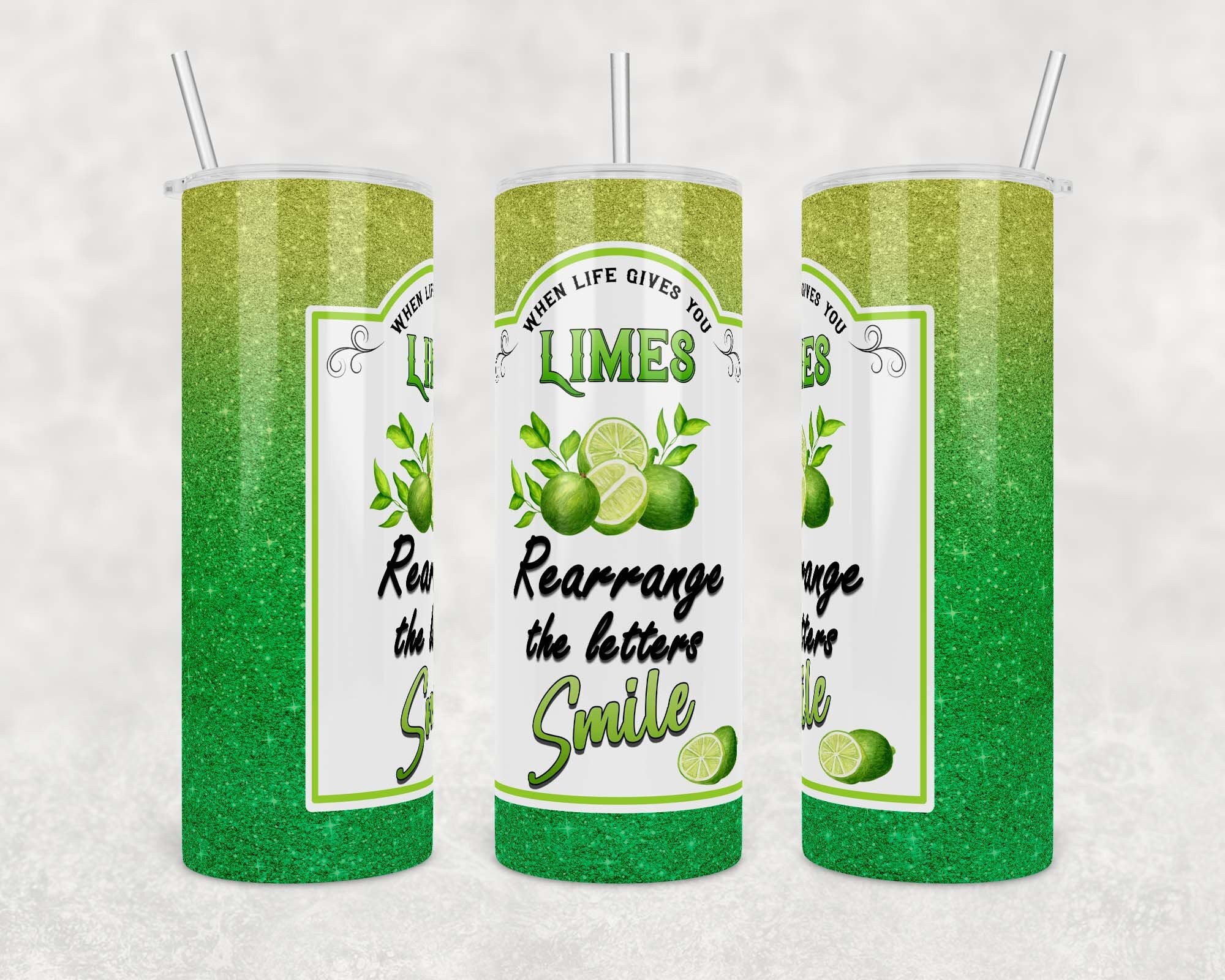 When Life Gives You Limes, Rearrange and Smile | Digital Download | Waterslide | Sublimation | PNG | Glitter Background