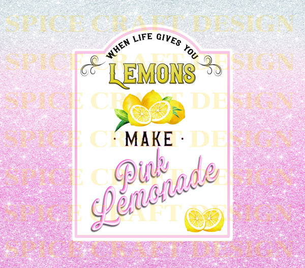 When Life Gives You Lemons, Make Pink Lemonade | Digital Download | Waterslide | Sublimation | PNG | Ombre Pink Glitter Background