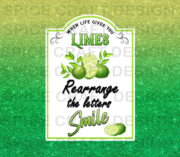 When Life Gives You Limes, Rearrange and Smile | Digital Download | Waterslide | Sublimation | PNG | Glitter Background