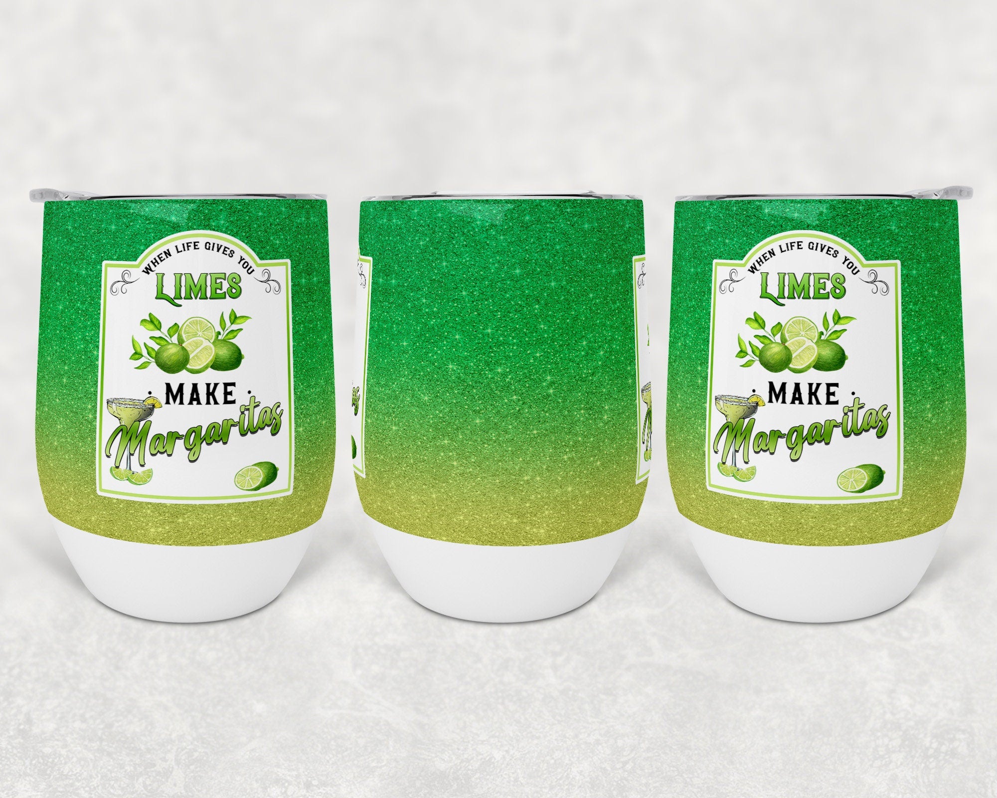 When Life Gives You Limes, Make Margaritas| Wineglass | Digital Download | Waterslide | Sublimation | PNG | Glitter Background