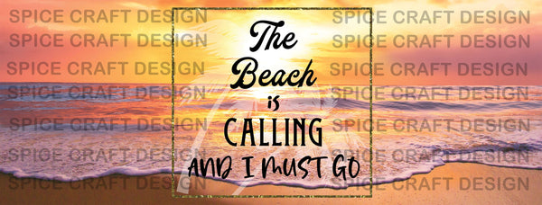 The beach is calling I must go | Regular Can Cooler | png file | Digital Download | Waterslide | Sublimation