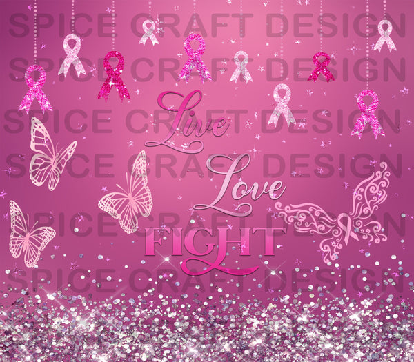 Breast Cancer Live Love Fight  | 20 oz Skinny Tumbler Wrap | Digital Download | Sublimation | png file