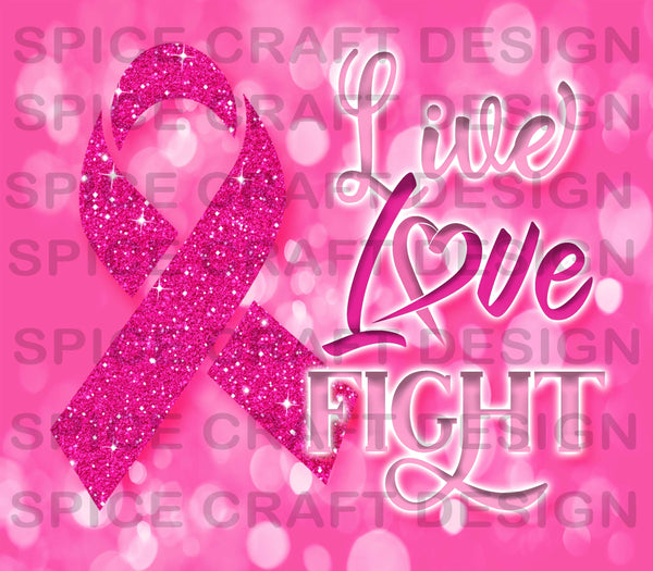 Live, Love, Fight Cancer Awareness | 20 oz Skinny Tumbler Wrap | Digital Download | Sublimation image | png file